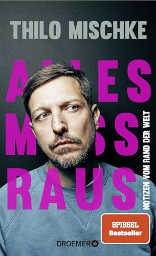 Alles muss raus: Notizen vom Rand der Welt | Eine Reportage des preisgekrönten Uncovered-Journalisten