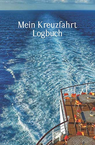 Mein Kreuzfahrt Logbuch: Ein kleines Notizbuch zum tracken all deiner Fahrten und Abenteuer auf den sieben Weltmeeren - Version 3