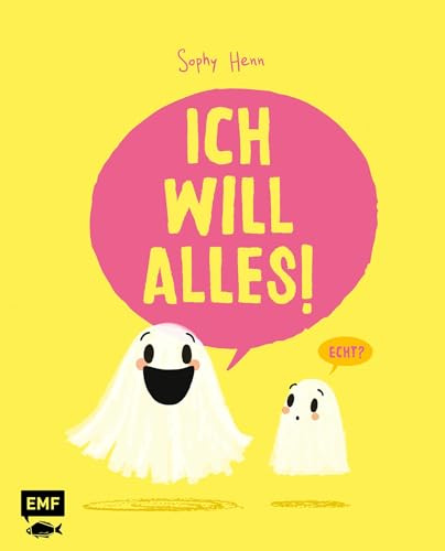 Ich will alles!: Eine Bilderbuchgeschichte über das Haben-wollen, das Nicht-mehr-haben-wollen – und das eine, das man wirklich will: Jemanden zum Liebhaben – Für Kinder ab 3 Jahren