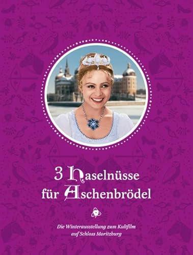 3 Haselnüsse für Aschenbrödel: Die Winterausstellung zum Kultfilm auf Schloss Moritzburg