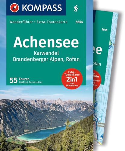 KOMPASS Wanderführer Achensee, Karwendel, Brandenberger Alpen, Rofan, 55 Touren mit Extra-Tourenkarte: GPS-Daten zum Download
