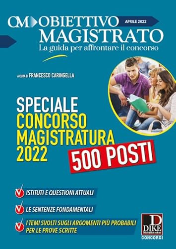 Obiettivo magistrato. La guida per affrontare il concorso. Aprile 2022 (2022) (Vol. 4)