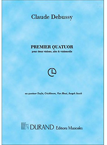 Claude Debussy: Premier Quatuor. Für Violine(Duett), Bratsche, Cello