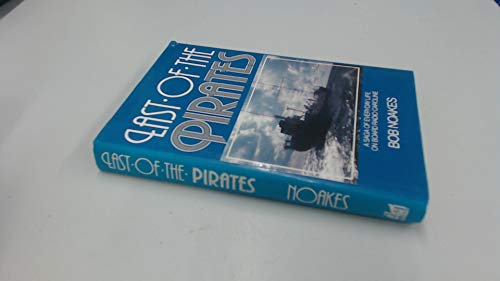 Last of the Pirates: A Saga of Everyday Life on Board Radio Caroline