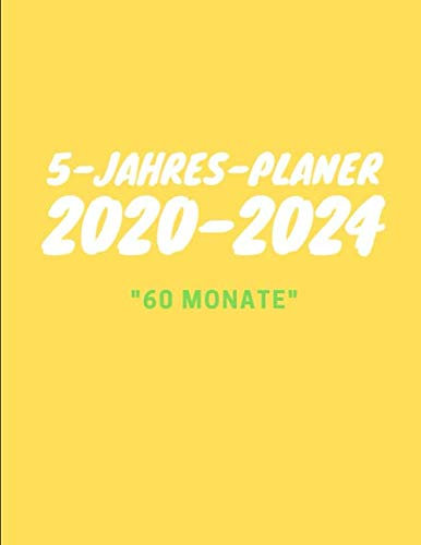 5-Jahres-Planer 2020-2024 60 Monate: Jahresplaner Monatskalender