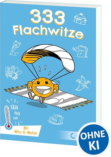 333 Flachwitze: Mit Witz-O-Meter - Witzebuch, Schülerwitze, Witze für Kinder