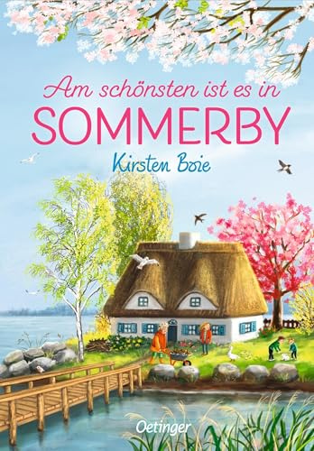Sommerby 4. Am schönsten ist es in Sommerby: Ein stimmungsvolles Familienabenteuer an der Ostsee für Kinder ab 10 Jahren von Bestseller-Autorin Kirsten Boie