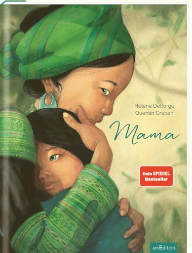 Mama: Poetischer Bilderbuch-Bestseller, Geschenk zur Geburt für werdende Mamas, zum Muttertag (Geschenkbilderbücher Quentin Gréban)