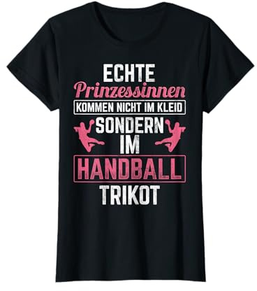 Prinzessinnen Kommen Im Handball Trikot Handballer Handball T-Shirt