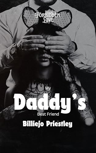 My Daddy's Best Friend (Forbidden love)