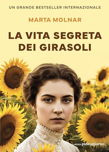 La vita segreta dei girasoli