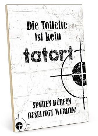 TypeStoff Holzschild mit Spruch – Toilette Tatort – im Vintage-Look mit Zitat als Geschenk und Dekoration zum Thema WC, Getränkrückgabe, Pipibox, und Pipi Kaka Land - HS-01173