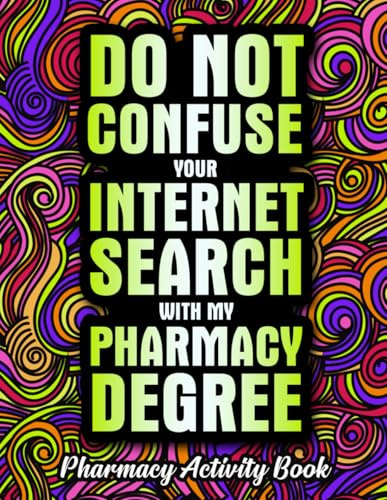 Pharmacy Activity Book: Funny Pharmacy Gifts for Appreciation Week for Pharmacists and Pharmacy Techs with Engaging Activities