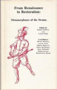From Renaissance to Restoration: Metamorphoses of the Drama