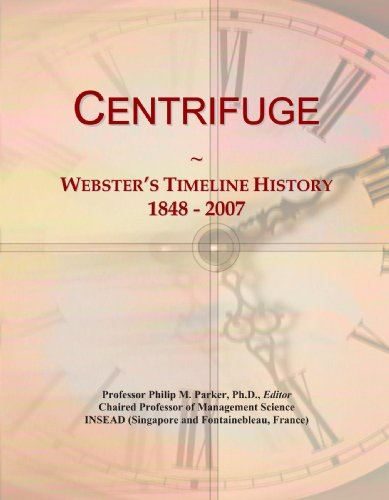 Centrifuge: Webster's Timeline History, 1848 - 2007