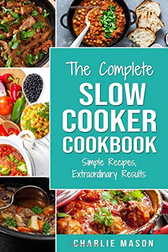 Slow Cooker Recipe Books:: Slow Cooker Cookbook Extraordinary Results Slow Cooker Recipe Book Simple