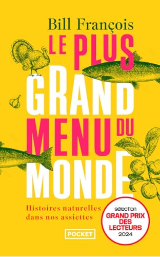 Le Plus Grand Menu du monde - Histoires naturelles dans nos assiettes