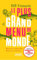 Le Plus Grand Menu du monde - Histoires naturelles dans nos assiettes