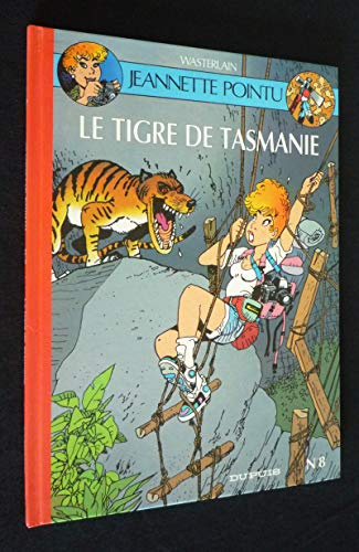 Le tigre de Tasmanie et autres récits...