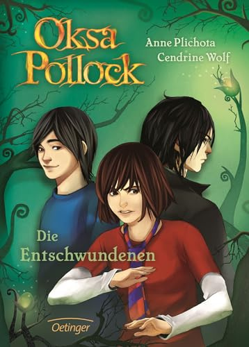 Oksa Pollock 2. Die Entschwundenen: Band 2