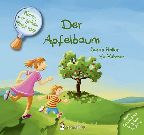 Komm, wir gehen näher ran! Der Apfelbaum: Bunte Geschichten in grünen Büchern