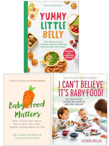 Yummy Little Belly, Baby Food Matters & I Can’t Believe It’s Baby Food! 3 Books Collection Set