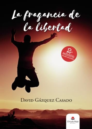 La fragancia de la libertad (SIN COLECCION)
