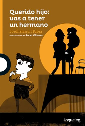 Querido hijo: vas a tener un hermano (SERIE NARANJA(+10))