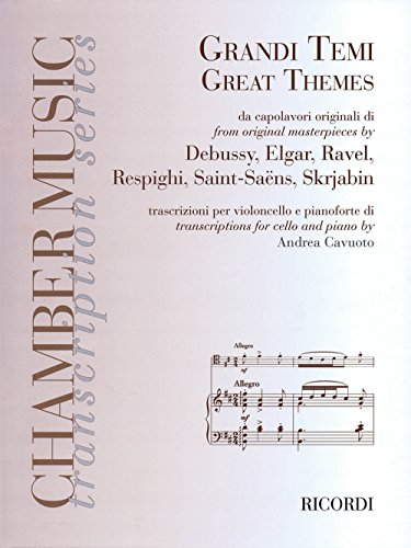Great Themes from Original Masterpieces: Transcriptions for Cello and Piano (Un-Antologia: An Anthology)