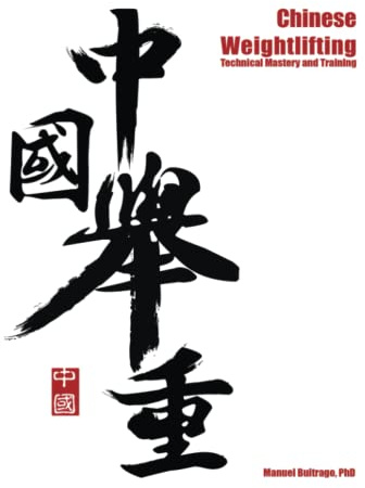 Chinese Weightlifting: Technical Mastery and Training