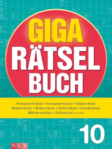 Giga-Rätselbuch 10: Rätselspaß XXL | Der perfekte Rätselmix im Großformat