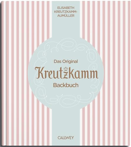 Das Original Kreutzkamm Backbuch