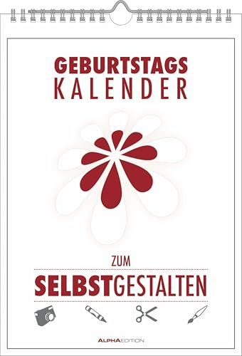 Geburtstagskalender zum Selbstgestalten - immerwährend - (21 x 29,7): immerwährender Bastelkalender 21x29,7 cm für Geburtstage & Jahrestage, individuell gestaltbar | immerwährender Bastelkalender 21x29,7 cm für Geburtstage & Jahrestage, individuell gestaltbar