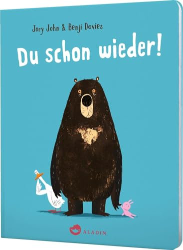 Du schon wieder!: Pappbilderbuch | Eine Gute Nacht-Geschichte für die Kleinsten