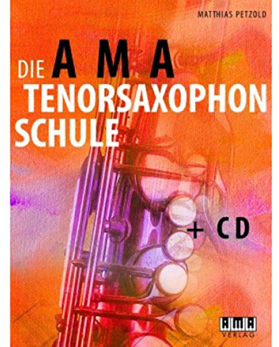 Die AMA-Tenorsaxophonschule