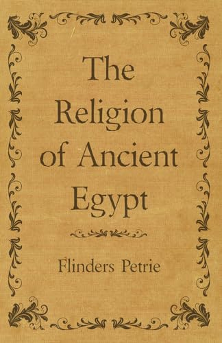 The Religion of Ancient Egypt