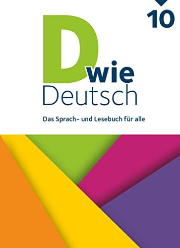 D wie Deutsch - Das Sprach- und Lesebuch für alle - Ausgabe 2018 - 10. Schuljahr: Schulbuch - Mit Audios und Videos