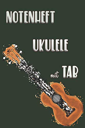 NOTENHEFT UKULELE mit TAB: Griffdiagramme, Tabulatur, Notenzeilen, leere Notenzeile – abwechselnd