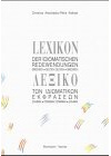 Lexikon der idiomatischen Redewendungen: Griech.-Dt. /Dt.-Griech.