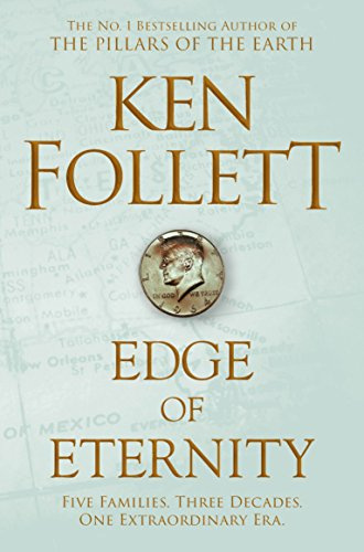 Edge of Eternity: Ken Follett