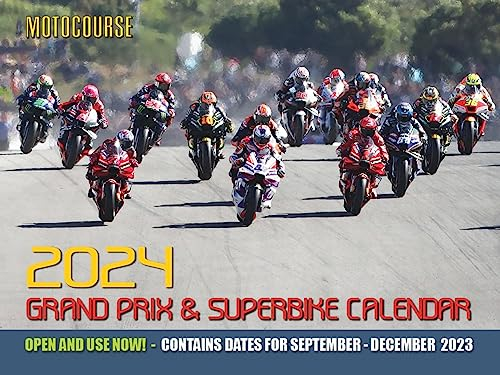 MOTOCOURSE 2024 GRAND PRIX & SUPERBIKE CALENDAR: The World's Leading Grand Prix & Superbike Calendar