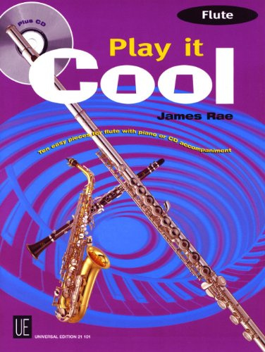 Play it Cool - Flute: 10 leichte Anfängerstücke in Swing, Funk, Reggae, Blues and Latin. Flöte mit CD oder Klavierbegleitung. Ausgabe inkl. ... Ensemble-Unterricht der Grundstufe geeignet.
