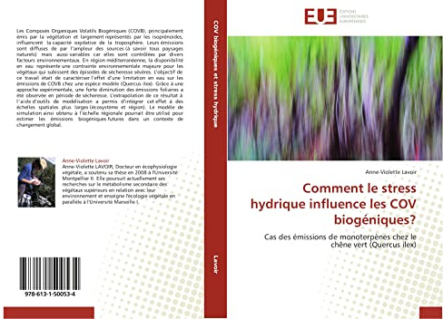 Comment le stress hydrique influence les COV biogéniques?: Cas des émissions de monoterpènes chez le chêne vert (Quercus ilex)