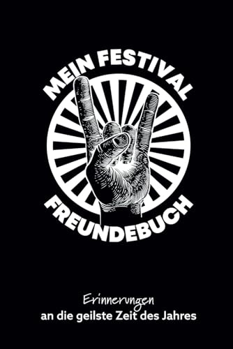 Mein Festival Freundebuch | Rock & Metal Edition: Freundebuch für Erwachsene für die lustigsten Festivalgeschichten | Musikfestival | Heavy Metal | Rock 'n Roll | Geschenk