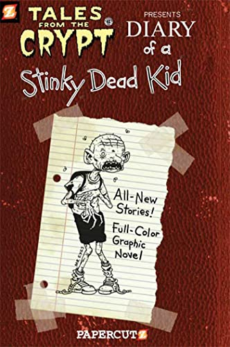 Tales from the Crypt #8: Diary of a Stinky Dead Kid (Tales from the Crypt Graphic Novels, 8)