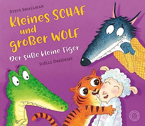 Kleines Schaf und großer Wolf - Der süße kleine Tiger: Ein neues Abenteuer vom kleinen Schaf und großen Wolf