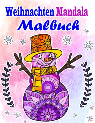 Weihnachten Mandala Malbuch: Ein Malbuch für Erwachsene und Ältere Kinder mit Schönen und Entspannenden Bildern von Zauberhaften Winterszenen | Winter Antistress Bastelbuch