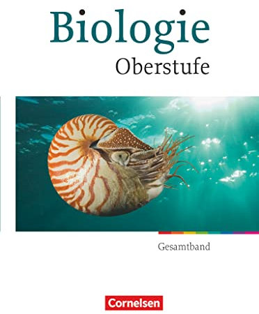 Biologie Oberstufe - Allgemeine Ausgabe - Gesamtband Oberstufe - Schülerbuch: Schulbuch