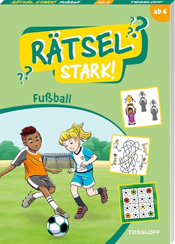 Rätselstark. Fußball | 40 Rätsel für Kinder ab 6 Jahren | Knobelblock mit Labyrinthen, Finde den Unterschied, Zählrätseln & mehr: Bunter Rätselblock ab 6 Jahren (Mal- und Rätselbücher)