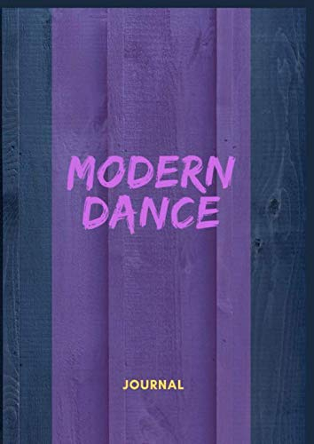 Modern Dance: Journal A4 blanko | Tanz | Notizbuch | außergewöhnliches Design | über 110 Seiten mit Inhaltsverzeichnis